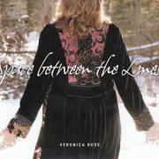 Veronica Rose - Space Between the Lines (2018)