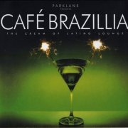 VA - Cafe Brazillia - The Cream Of Latino Lounge [2CD] (2008)