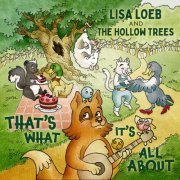 Lisa Loeb and The Hollow Trees - That’s What It’s All About (2024) [Hi-Res]