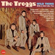 The Troggs - Wild Thing [Bonus Tracks] (2017)
