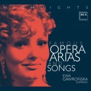 Ewa Gawrońska - Famous Opera Arias and Songs, Highlights (2024)