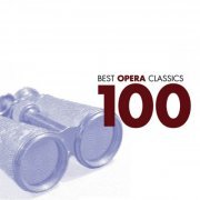 VA - 100 Best Opera Classics (6 CD) (2004)