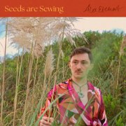 Alex Etchart - Seeds are Sewing (2025) [Hi-Res]