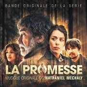 Nathaniel Mechaly - La Promesse (Bande originale de la série) (2021) [Hi-Res]