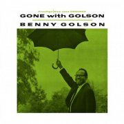 Benny Golson & Curtis Fuller - Gone With Golson (Remastered 2025) (1959) [Hi-Res]