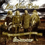 Les Vieux Criss - Êtes-vous doux (2020)