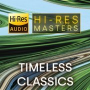 VA - Hi-Res Masters: Timeless Classics (2023) [Hi-Res]