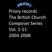 VA - British Church Composer Series Volumes 1-11 (2004-2008)