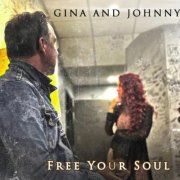 Gina and Johnny - Free Your Soul (2025)