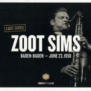 Zoot Sims - Lost Tapes: Baden-Baden (1958) FLAC