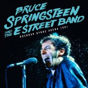 Bruce Springsteen - 1981-07-06 Brendan Bryne Arena, East Rutherford, NJ (2025) [Hi-Res]