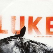 Luke - La tête en arrière (2005)