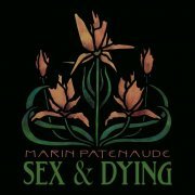 Marin Patenaude - Sex & Dying (2023)