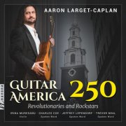 Aaron Larget-Caplan - Guitar America 250: Revolutionaries and Rockstars (2026) [Hi-Res]