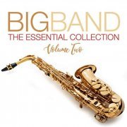 VA - Big Band The Essential Collection Volume Two (2019)