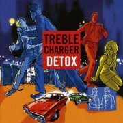 Treble Charger - Detox (2002)