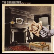 The Charlatans - Who We Touch (2010)