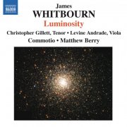 Christopher Gillett - Luminosity and other choral works (2010)