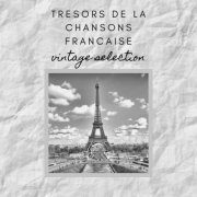 VA - Tresors de la chansons francaise - Vintage Selection (2020)