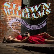 Shawn Williams - Wallowin’ In the Night (2022)