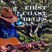 Jim Twitty - First Coast Blues (2024)