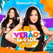 Barbara D'Lux - Verão da D'Lux (Ao Vivo) (2025) Hi-Res