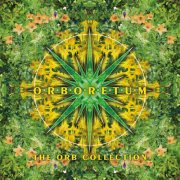 The Orb - Orboretum: The Orb Collection (2024)