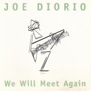 Joe Diorio - We Will Meet Again (1991)