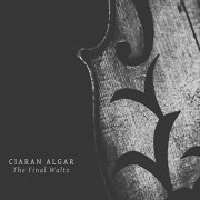 Ciaran Algar - The Final Waltz (2016)