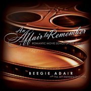 Beegie Adair With The Jeff Steinberg Orchestra - An Affair To Remember (2005)