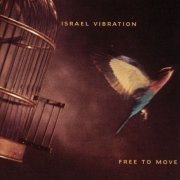 Israel Vibration - Free to Move (1996)