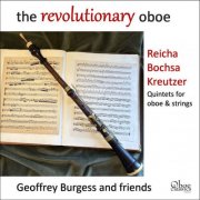 Geoffrey Burgess, Nicholas DiEugenio, Edson Scheid de Andrada, Daniel Elyar, James Wilson - The Revolutionary Oboe (2025) [Hi-Res]