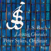 Peter Sykes - J. S. Bach: Leipzig Chorales (2000)