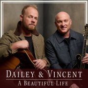 Dailey & Vincent - A Beautiful Life (2026) [Hi-Res]