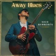 Nico Barberan - Away Blues EP (2024)