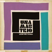 Una Mas Trio - Ritmo Del Futura (2009)