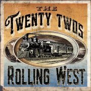 The Twenty Twos - Rolling West (2023)