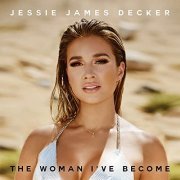 Jessie James Decker - The Woman I've Become (2021) Hi Res