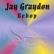 Jay Graydon - Bebop (2001)