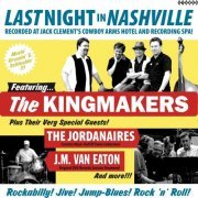 The Kingmakers - Last Night In Nashville (2017)