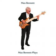 Max Bennett - Max Bennett Plays (Remastered Edition) (2024) [Hi-Res]