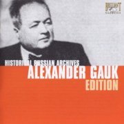 Alexander Gauk - Alexander Gauk Edition: Historical Russian Archives (2008) [Box Set 10CDs]