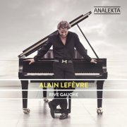 Alain Lefèvre - Rive Gauche (2015) [Hi-Res]