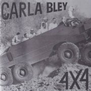 Carla Bley - 4 x 4 (2000)