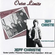 Jeff Christie, The Outer Limits - Outer Limits/ Floored Masters - Past Imperfect (1966-81/2008)