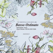 Bachsolisten Seoul & Seung-hee Park - Basso Ostinato (2020)