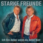 Starke Freunde - Ich bin dabei wenn du dabei bist (2025)