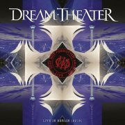 Dream Theater - Lost Not Forgotten Archives: Live in Berlin (Live in Berlin, 2019) (2022)