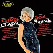 Chris Clark - Soul Sounds (Bonus Tracks) (2018)