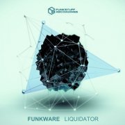 Funkware - Liquidator (2017) flac